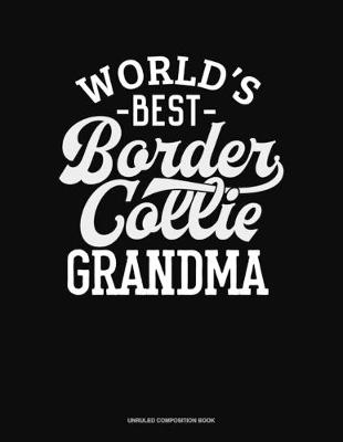 Book cover for World's Best Border Collie Grandma