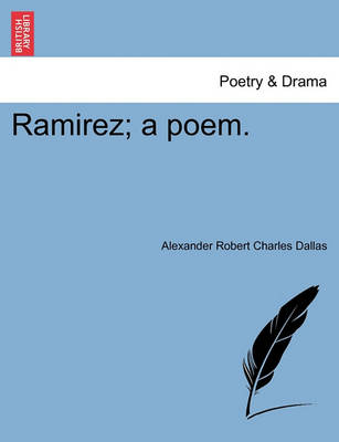 Book cover for Ramirez; A Poem.