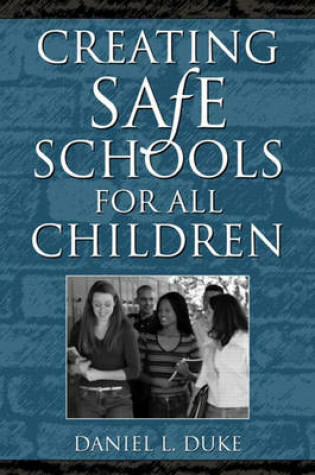 Cover of Creating Safe Schools for All Children