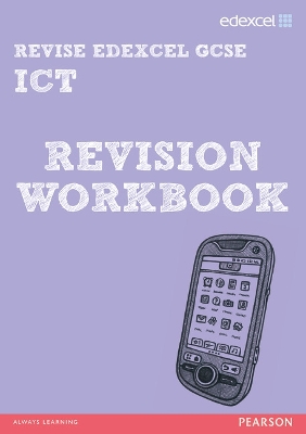 Book cover for Pearson Revise Edexcel: Edexcel GCSE ICT Revision Workbook - for 2025, 2026 exams