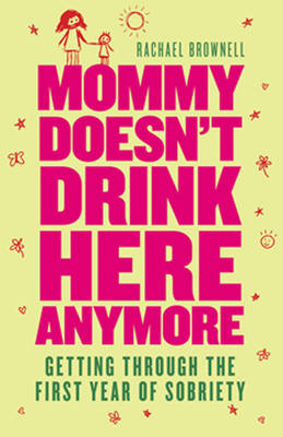Book cover for Mommy Doesn't Drink Here Anymore
