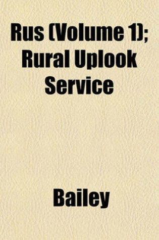 Cover of Rus (Volume 1); Rural Uplook Service
