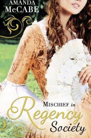 Cover of Mischief in Regency Society