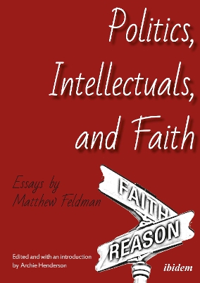 Book cover for Politics, Intellectuals, and Faith - Essays