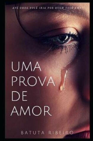 Cover of Uma Prova de Amor