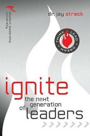Cover of Ignite the Next Generation of Leaders