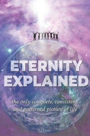 Cover of Eternity Explained
