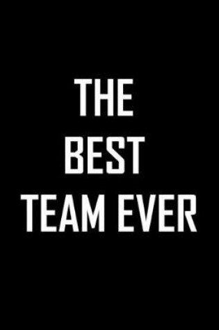 Cover of The Best Team Ever