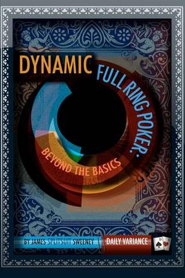 Book cover for Dynamic Full Ring Poker