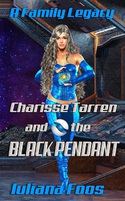 Book cover for Charisse Tarren and the Black Pendant