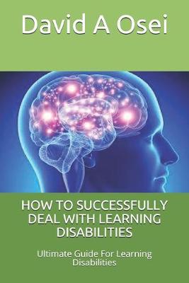 Book cover for How to Successfully Deal with Learning Disabilities