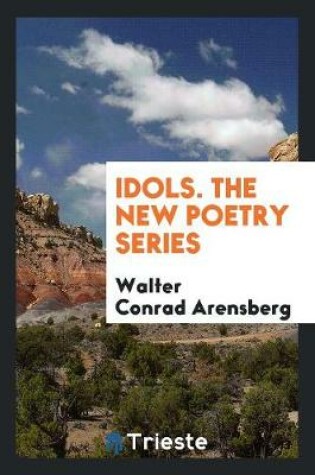 Cover of Idols. the New Poetry Series