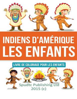 Book cover for Indiens d'Amérique les enfants