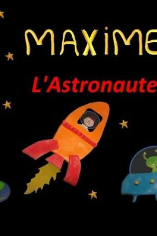 Cover of Maxime l'Astronaute