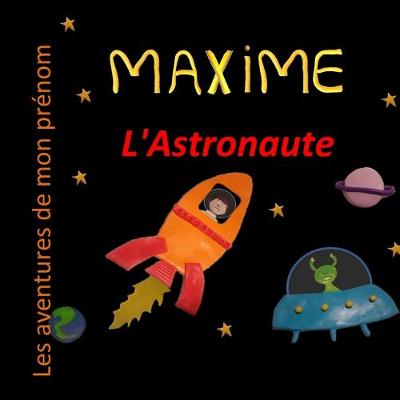 Book cover for Maxime l'Astronaute