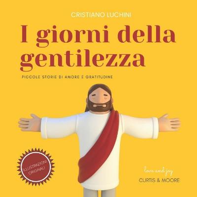 Cover of I giorni della gentilezza