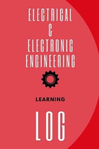Cover of Electrical & Electronic Engineering Learning Log