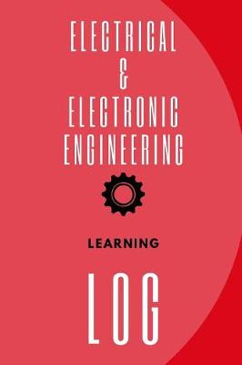 Book cover for Electrical & Electronic Engineering Learning Log