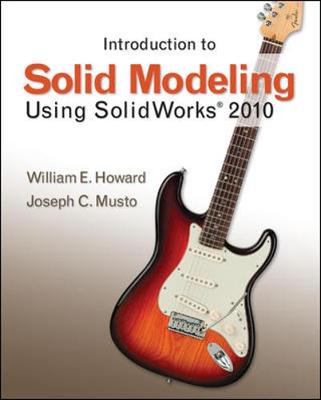 Book cover for Introduction to Solid Modeling Using SolidWorks 2010
