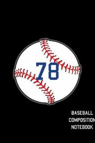 Cover of 78 Baseball Composition Notebook