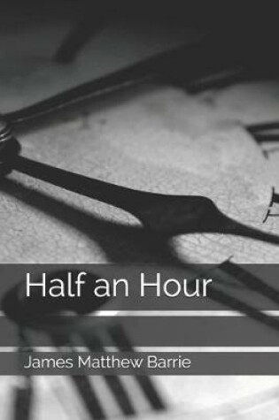 Cover of Half an Hour
