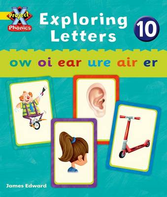 Book cover for Project X Phonics: Yellow Exploring Letters 10