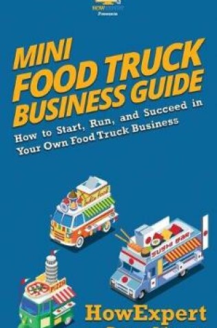 Cover of Mini Food Truck Business Guide