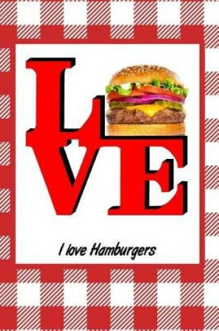 Cover of I Love Hamburgers