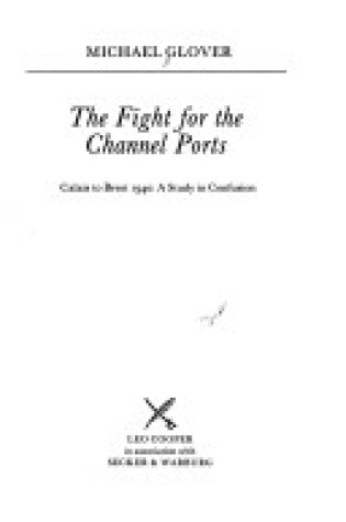 Cover of Fight for the Channel Ports