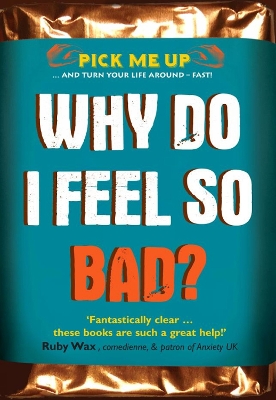 Book cover for Why Do I Feel So Bad?