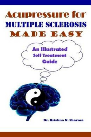 Cover of Acupressure for Multiple Sclerosis Made Easy