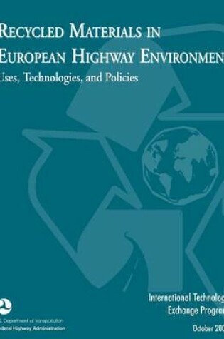 Cover of Recycled Materials in European Highway Environments