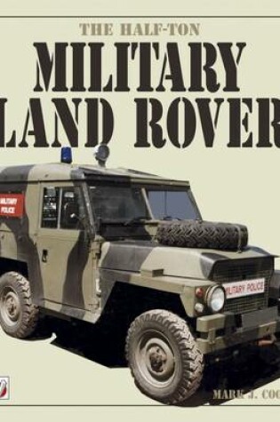 Cover of The Half-ton Military Land Rover