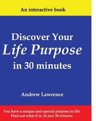 Book cover for Discover Your Life Purpose in 30 Minutes