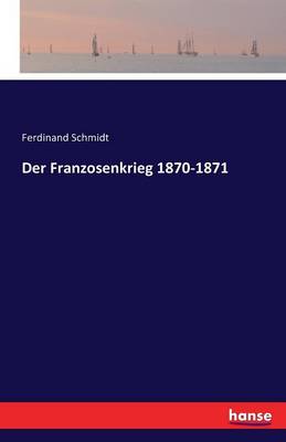 Book cover for Der Franzosenkrieg 1870-1871