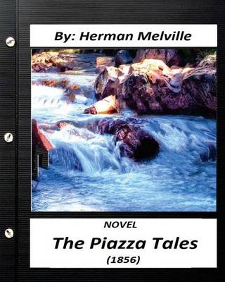 Book cover for The Piazza Tales (1856) NOVEL by Herman Melville (World's Classics)