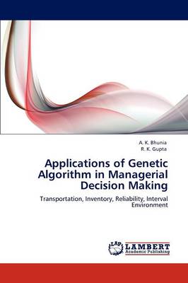 Book cover for Applications of Genetic Algorithm in Managerial Decision Making