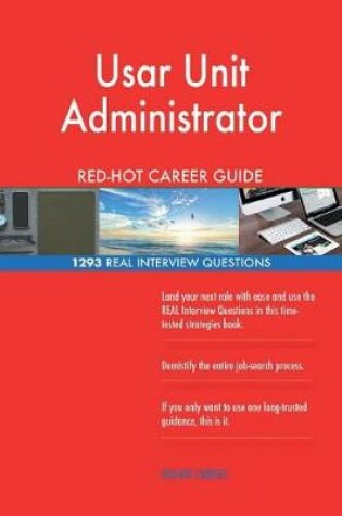 Cover of Usar Unit Administrator Red-Hot Career Guide; 1293 Real Interview Questions