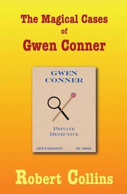 Book cover for The Magical Cases of Gwen Conner