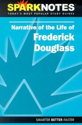 Cover of Narrative of the Life of Frederick Douglass (SparkNotes Literature Guide)