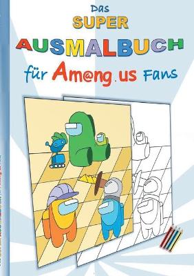 Book cover for Das Super Ausmalbuch für Am@ng.us Fans