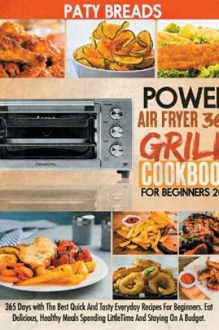 Cover of Power Air Fryer Grill Cookbook For Beginners 2021