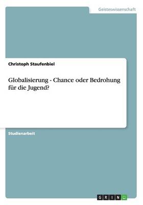 Book cover for Globalisierung - Chance oder Bedrohung für die Jugend?