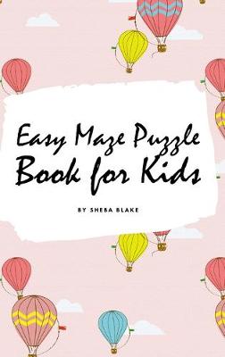 Book cover for Easy Maze Puzzle Book for Kids - Volume 1 (Small Hardcover Puzzle Book for Children)