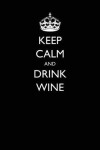 Book cover for Keep Calm and Drink Wine