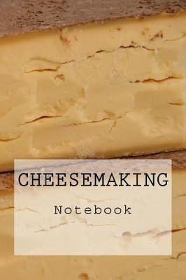 Book cover for Cheesemaking