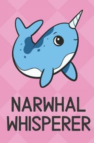 Cover of Narwhal Whisperer