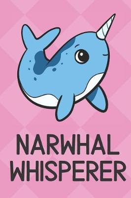 Book cover for Narwhal Whisperer