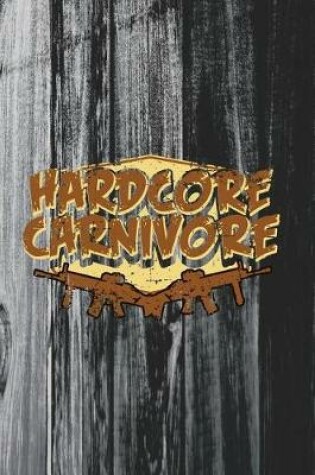 Cover of Hardcore Carnivore