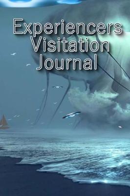 Book cover for Experiencers Visitation Journal